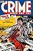 Crime Does Not Pay Archives Volume 1