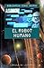 El robot humano by Isaac Asimov