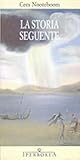 La storia seguente