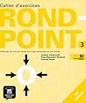 Rond-Point 3 Cahier d'exercices + CD (French Edition)