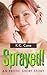 Sprayed! by K.C. Cave
