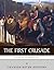 Legends of the Middle Ages: The First Crusade