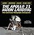 The Apollo 11 Moon Landing: Photograhic Retrospective
