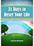 31 Days to Reset Your Life by Rosetta Thurman