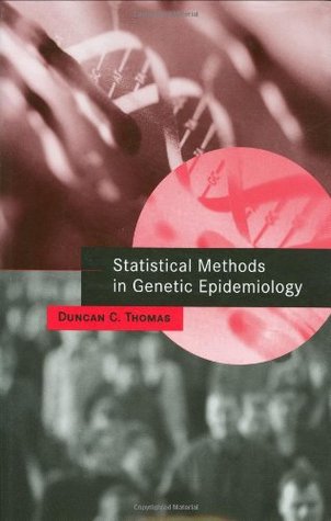 Statistical Methods in Genetic Epidemiology (Hardcover)