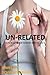 UN-RELATED (UN-RELATED SERIES Book 1)