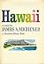 Hawaii by James A. Michener