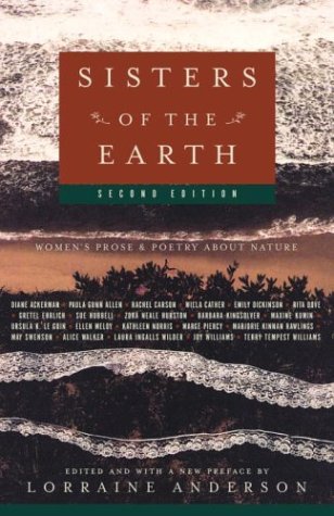 Sisters of the Earth: Women's Prose and Poetry About Nature (Paperback)