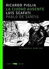 La ciudad ausente by Pablo De Santis