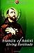 Francis of Assisi: Living Fortitude (Saints & Virtues)