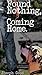 Found Nothing, Coming Home