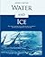 Water and Ice by Arthur S. Mattson