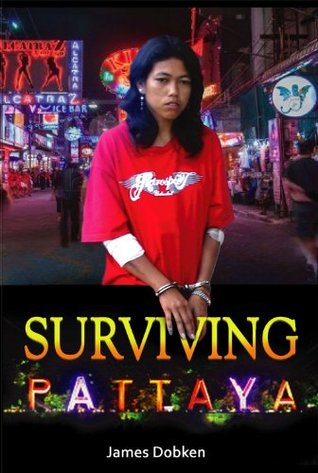 Surviving Pattaya (Kindle Edition)