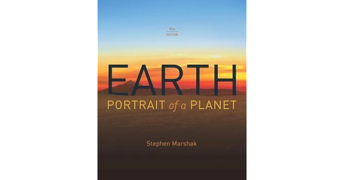 Earth: Portrait of a Planet by Stephen Marshak