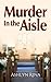 MURDER IN THE AISLE ((Contemporary Suspense Fiction) Book 1)