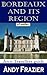 Bordeaux and its region (an eTravellers guide)
