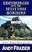 Edinburgh and the Scottish Borders (an eTravellers guide)