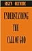 Understanding The Call of God by SEGUN OLUMIDE