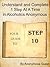 12 Steps of AA - Step 10 - Understand and Complete One Step At A Time in Recovery with Alcoholics Anonymous