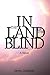 In the Land of the Blind