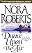 Dance Upon the Air by Nora Roberts