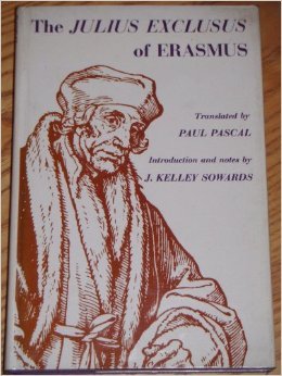 The Julius Exclusus of Erasmus (Hardcover)