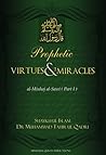 Prophetic Virtues & Miracles: Al-Minhaj Al-Sawi