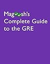 Magoosh's Complete Guide to the GRE