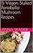 5 Vegan Stuffed Portobello Mushroom Recipes (5 Vegan Recipes Book 3)