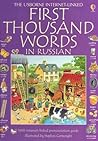 First Thousand Words In Russian by Heather Amery