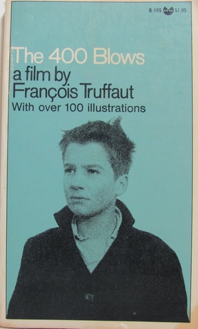 The 400 Blows a film by Francois Truffaut (Hardcover)
