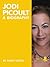 Biography of Jodi Picoult (Best-selling Author and Writer of Sing You Home and Lone Wolf)