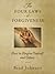 The Four Laws of Forgiveness: How to Forgive Yourself and Others