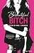 Beautiful Bitch - Version française (French Edition)