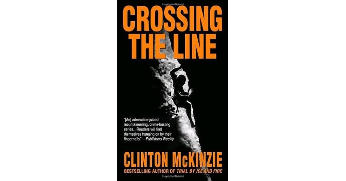 Crossing the Line by Clinton McKinzie