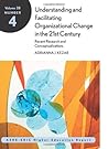 Understanding and Facilitating Organizational Change in Higher Education in the 21st Century