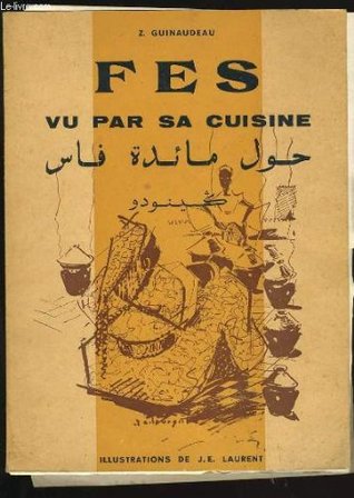 Fès vu par sa cuisine (Unknown Binding)