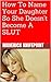How To Name Your Daughter So She Doesn't Become A Slut