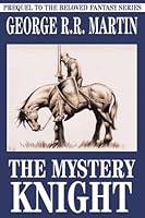 The Mystery Knight by George R.R. Martin