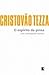 O espírito da prosa by Cristovão Tezza