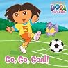 Go, Go, Goal! (Dora the Explorer) Go, Go, Goal! (Dora the Explorer)