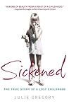 Sickened: The Tru...