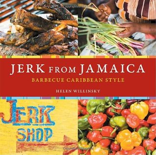 Jerk from Jamaica: Barbecue Caribbean Style [A Cookbook] (Paperback)