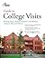 Guide to College Visits: Planning Trips to Popular Campuses in the Northeast, Southeast, West, and Midwest (College Admissions Guides)