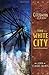 The White City (The Clockwo...