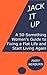 Jack It Up: A 50-Something Women’s Guide to Fixing a Flat Life and Start Living Again