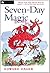 Seven-Day Magic by Edward Eager