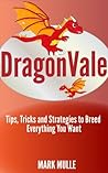 DragonVale: The Unofficial Dragonvale Guide