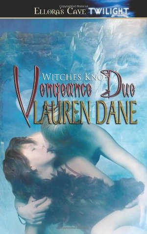 Vengeance Due (Witches Knot, #3)