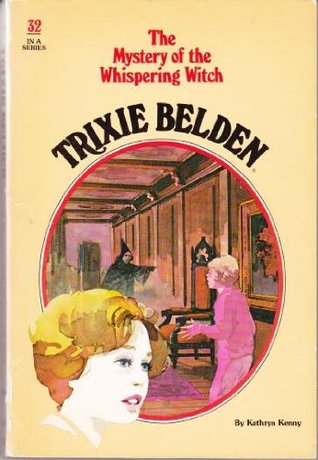Trixie Belden and the Mystery of the Whispering Witch (Trixie Belden, #32)